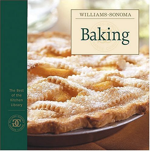 WilliamsSonoma The Best of the Kitchen Library: Baking,New