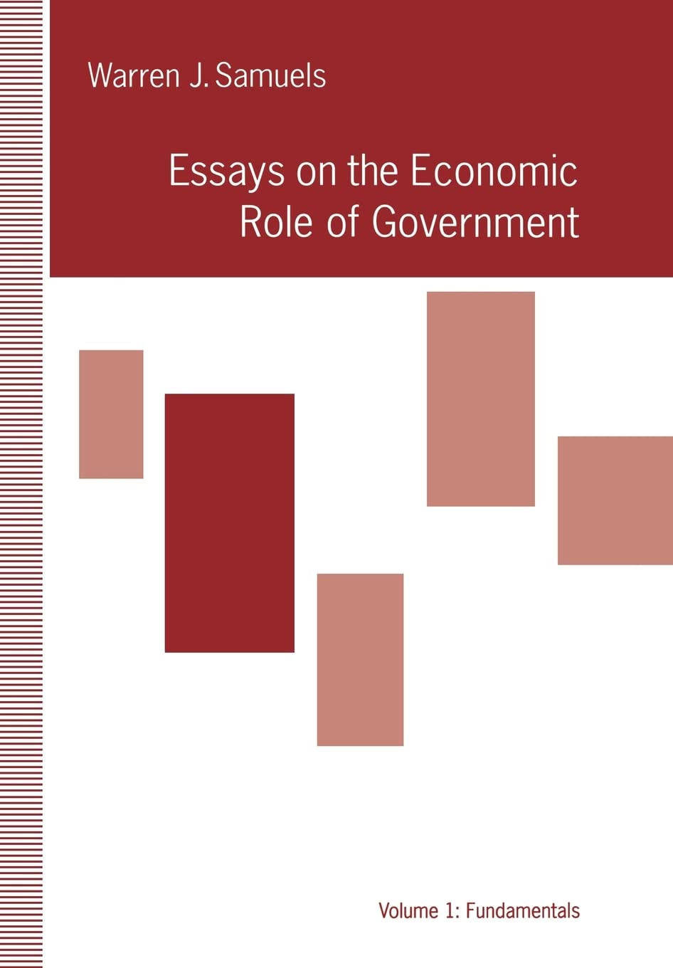 Essays In The Economic Role Of Government: Fundamentals,Used
