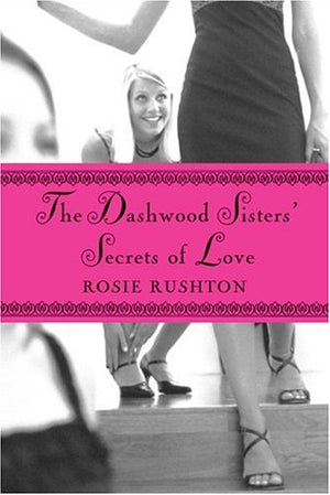 The Dashwood Sisters' Secrets Of Love