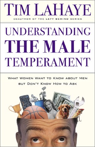Understanding the Male Temperament: What Women Want to Know About Men but Don't Know How to Ask,Used