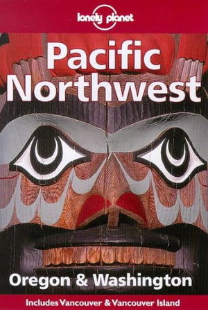 Pacific Northwest: Oregon & Washington (Lonely Planet),Used