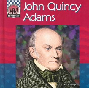John Quincy Adams (United States Presidents),Used