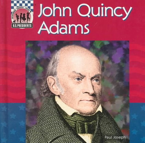 John Quincy Adams (United States Presidents),Used
