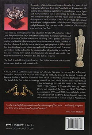 Archaeology of East Asia: The Rise of Civilisation in China, Korea and Japan.,Used
