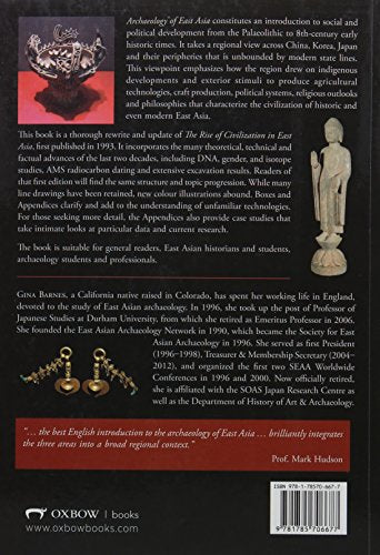 Archaeology of East Asia: The Rise of Civilisation in China, Korea and Japan.,Used