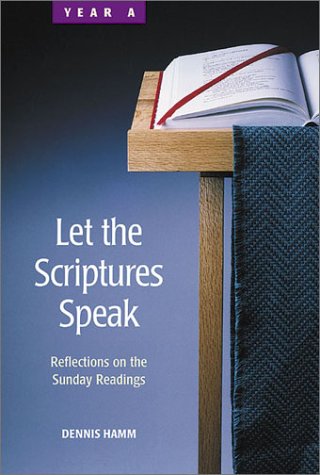Let the Scriptures Speak: Reflections on the Sunday ReadingsYear A,New