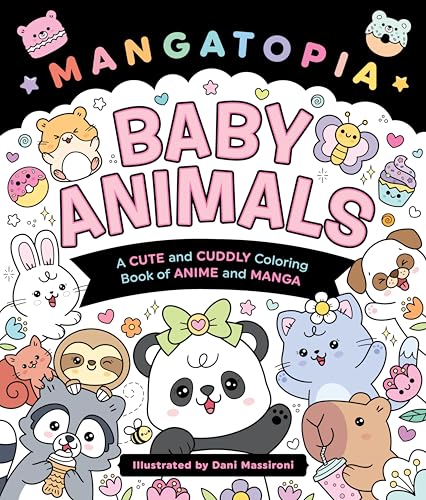 Mangatopia: Baby Animals: A Cute And Cuddly Coloring Book