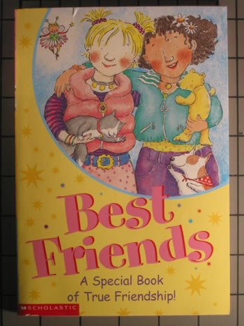 Best Friends: A Special Book of True Friendship,Used