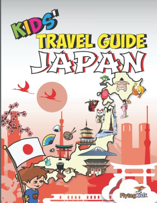 Kids' Travel Guide  Japan: The Fun Way To Discover Japan  Especially For Kids