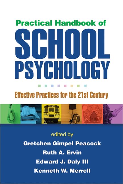 Practical Handbook of School Psychology: Effective Practices for the 21st Century,New