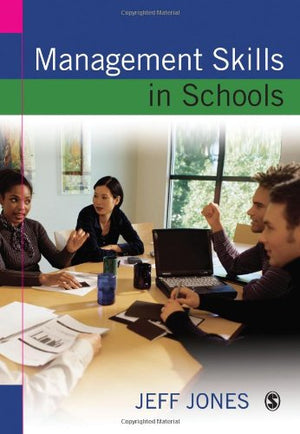 Management Skills in Schools: A Resource for School Leaders,Used
