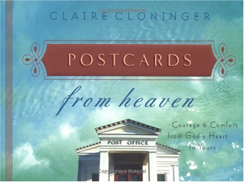 Postcards From Heaven: Courage & Comfort From God's Heart To Yours,Used