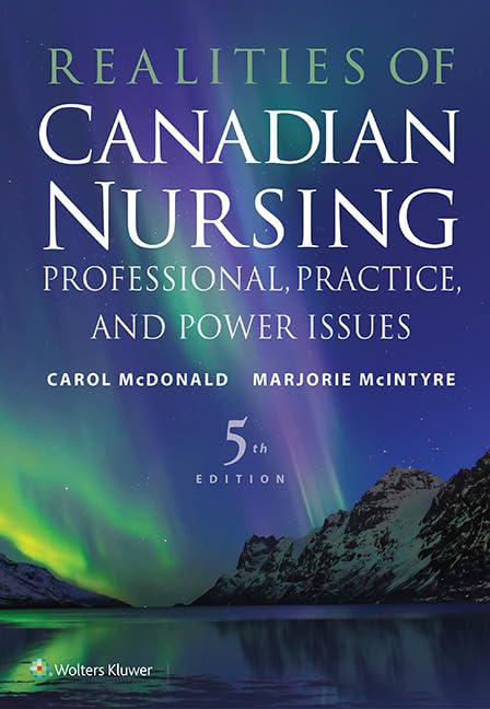 Realities Of Canadian Nursing: Professional, Practice, And Power Issues