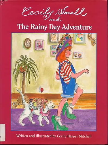 Cecily Small and the Rainy Day Adventure,Used