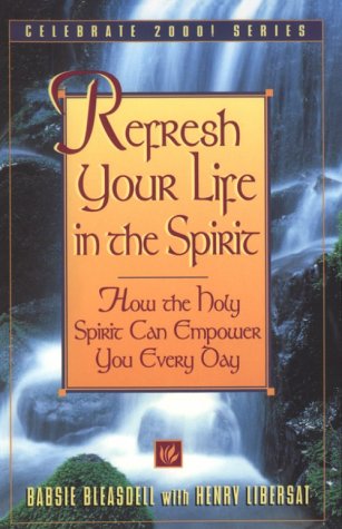 Refresh Your Life in the Spirit (Celebrate 2000),Used
