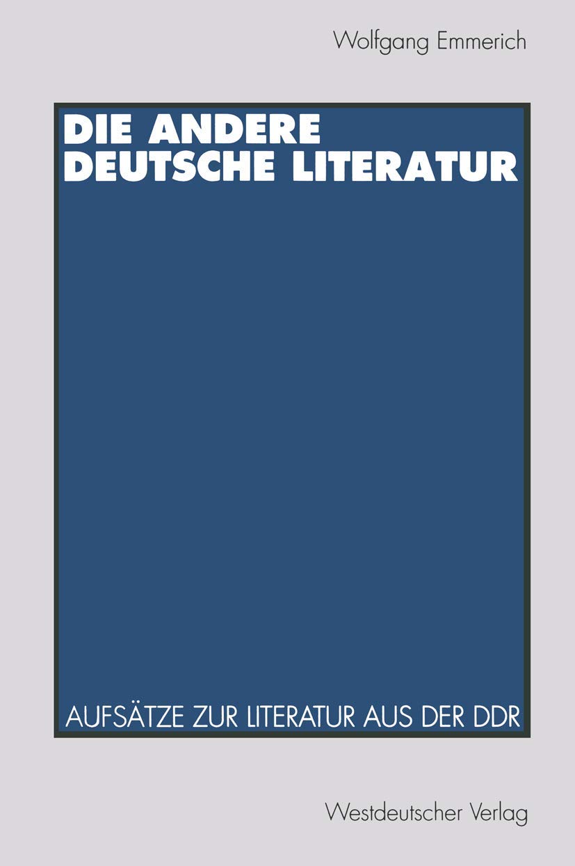 Die andere deutsche Literatur: Aufstze zur Literatur aus der DDR (German Edition),Used