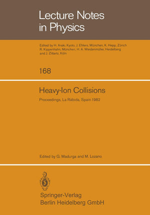 Heavyion Collisions: Proceedings Of The International Summer School Held In La Rbida (Huelva), Spain, June 718, 1982 (Lectur,Used