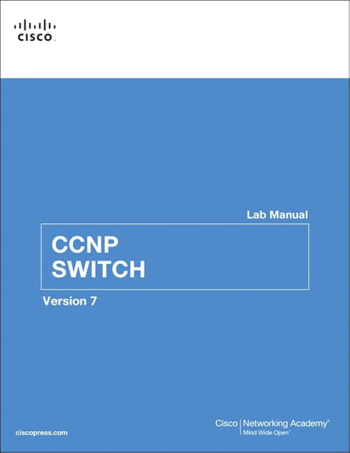 CCNP SWITCH Lab Manual (Lab Companion),New
