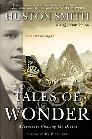 Tales of Wonder: Adventures Chasing the Divine, an Autobiography,Used