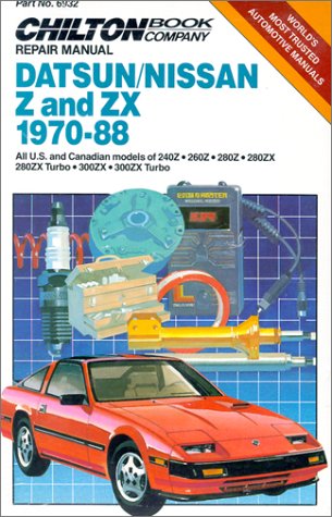 Chilton's Repair Manual Datsun/Nissan Z and Zx 197088: All U.S. and Canadian Models of 240Z, 260Z, 280Z, 280Zx, 280Zx Turbo, 30,Used