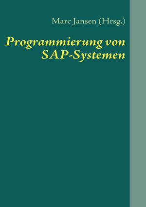 Programmierung von SAPSystemen: Eine Einfhrung in ABAP (German Edition),Used