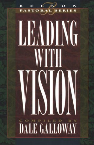 Leading with Vision: Book 1 (Beeson Pastoral),Used