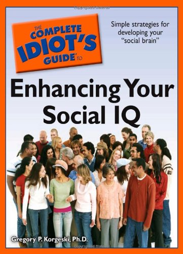 The Complete Idiot's Guide to Enhancing Your Social IQ,Used