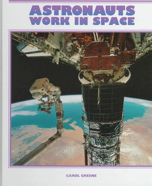 Astronauts Work in Space (Community Helpers),Used