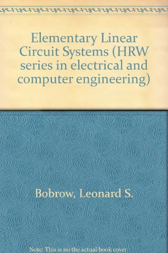 Elementary linear circuit analysis (HRW series in electrical and computer engineering),Used