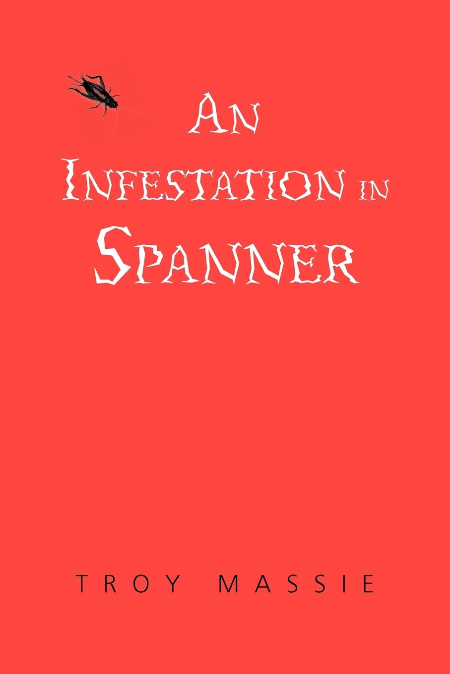 An Infestation In Spanner,Used