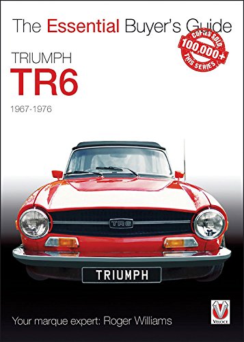 Truimph TR6: The Essential Buyer's Guide,Used