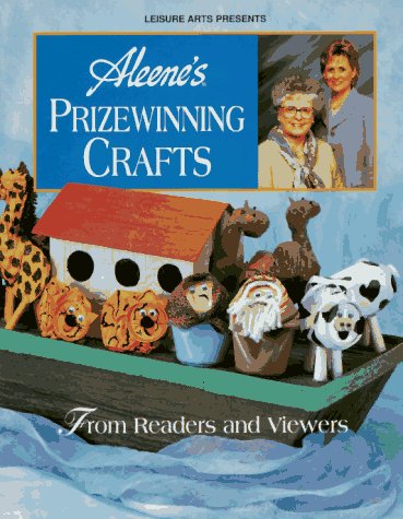 Aleene's prizewinning crafts from readers and viewers,Used
