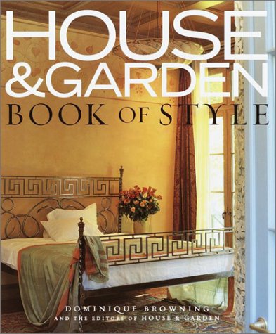 House & Garden Book of Style: The Best of Contemporary Decorating,Used