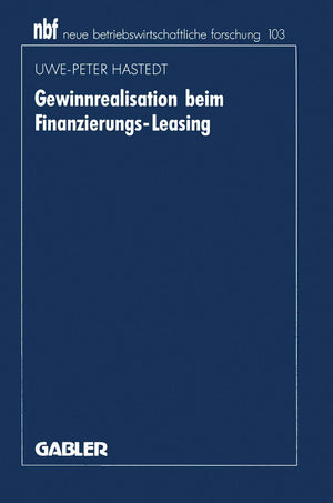 Gewinnrealisation beim FinanzierungsLeasing (neue betriebswirtschaftliche forschung (nbf), 103) (German Edition),Used