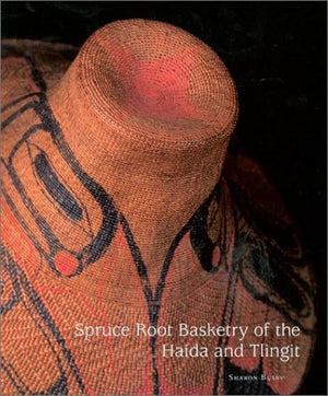 Spruce Root Basketry of the Haida and Tlingit,Used