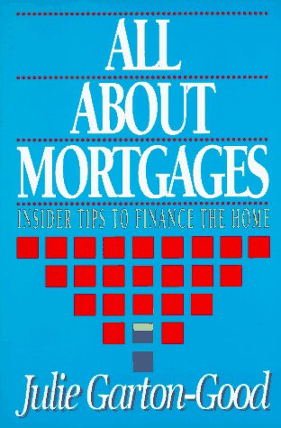 All About Mortgages: Insider Tips To Finance The Home,Used