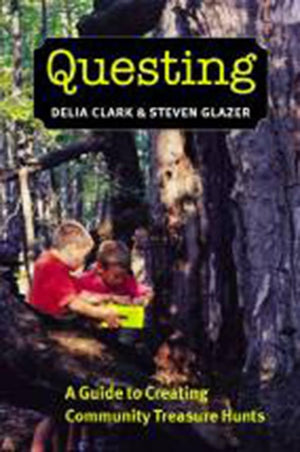 Questing: A Guide to Creating Community Treasure Hunts,Used