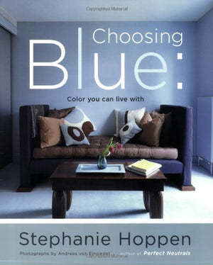 Choosing Blue: Color You Can Live With,Used