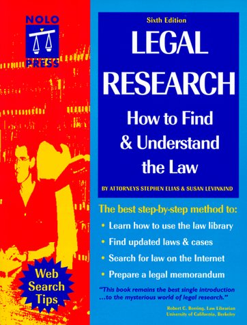 LEGAL RESEARCH: How to Find & Understand the Law (6th ed.),Used