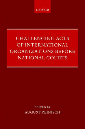Challenging Acts of International Organizations Before National Courts,Used