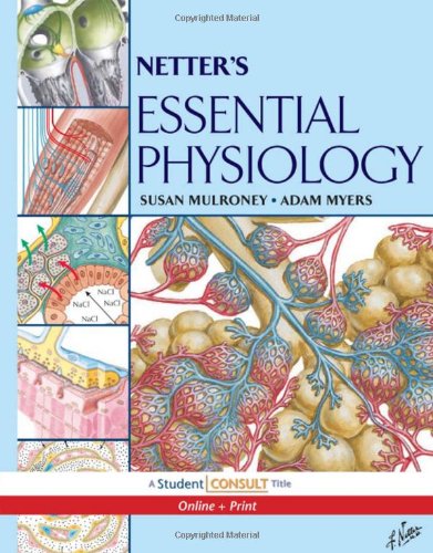 Netter'S Essential Physiology: With Student Consult Online Access (Netter Basic Science)