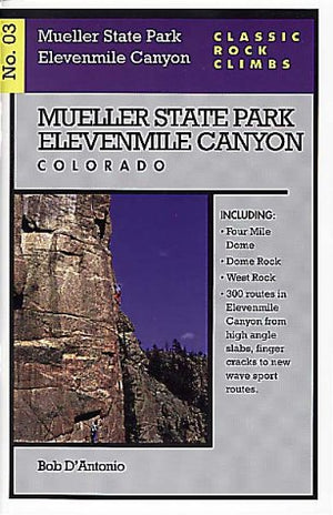 Classic Rock Climbs No. 03 Mueller State Park/Elevenmile Canyon, Colorado,Used