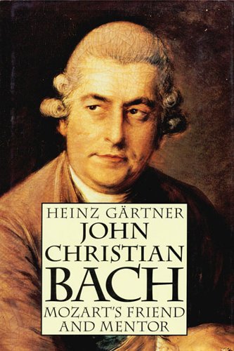 John Christian Bach  Mozart'S Friend And Mentor,Used