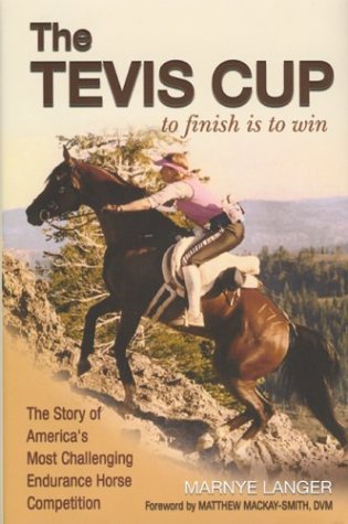 The Tevis Cup: To Finish Is To Win,Used
