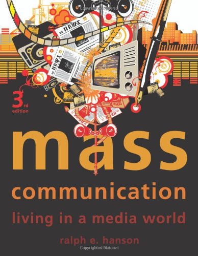 Mass Communication: Living in a Media World,Used