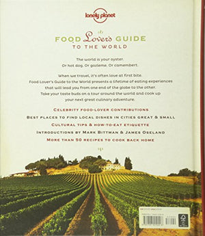 Lonely Planet Food Lover s Guide to the World: Experience the Great Global Cuisines