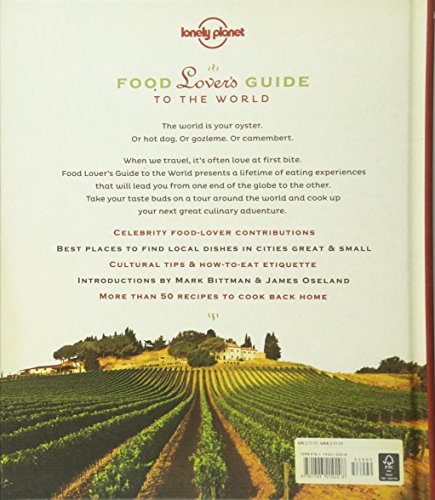 Lonely Planet Food Lover s Guide to the World: Experience the Great Global Cuisines