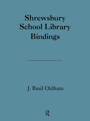 Shrewsbury School Library (The History of Bookbinding and Design Vol 17),Used