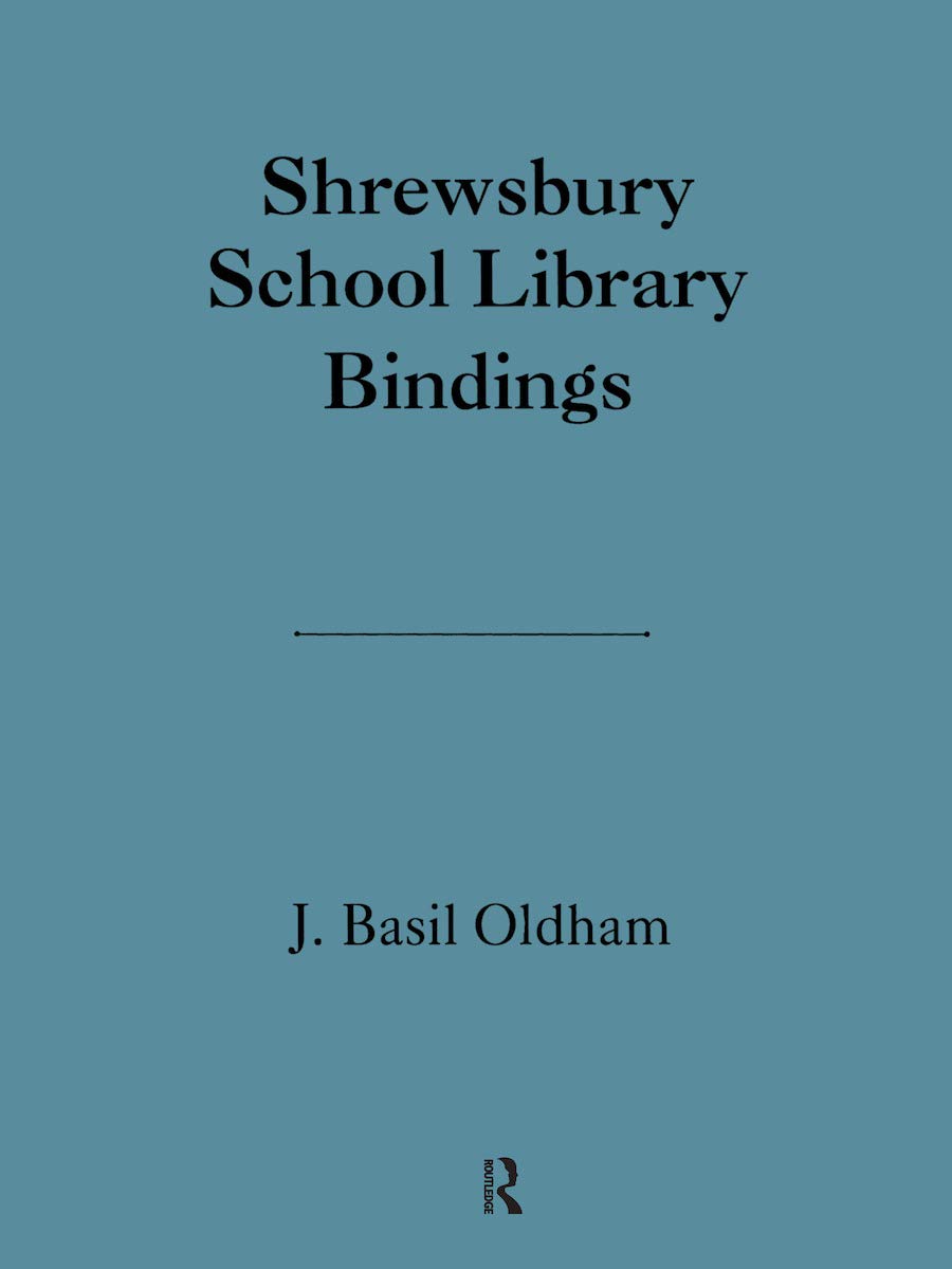 Shrewsbury School Library (The History of Bookbinding and Design Vol 17),Used