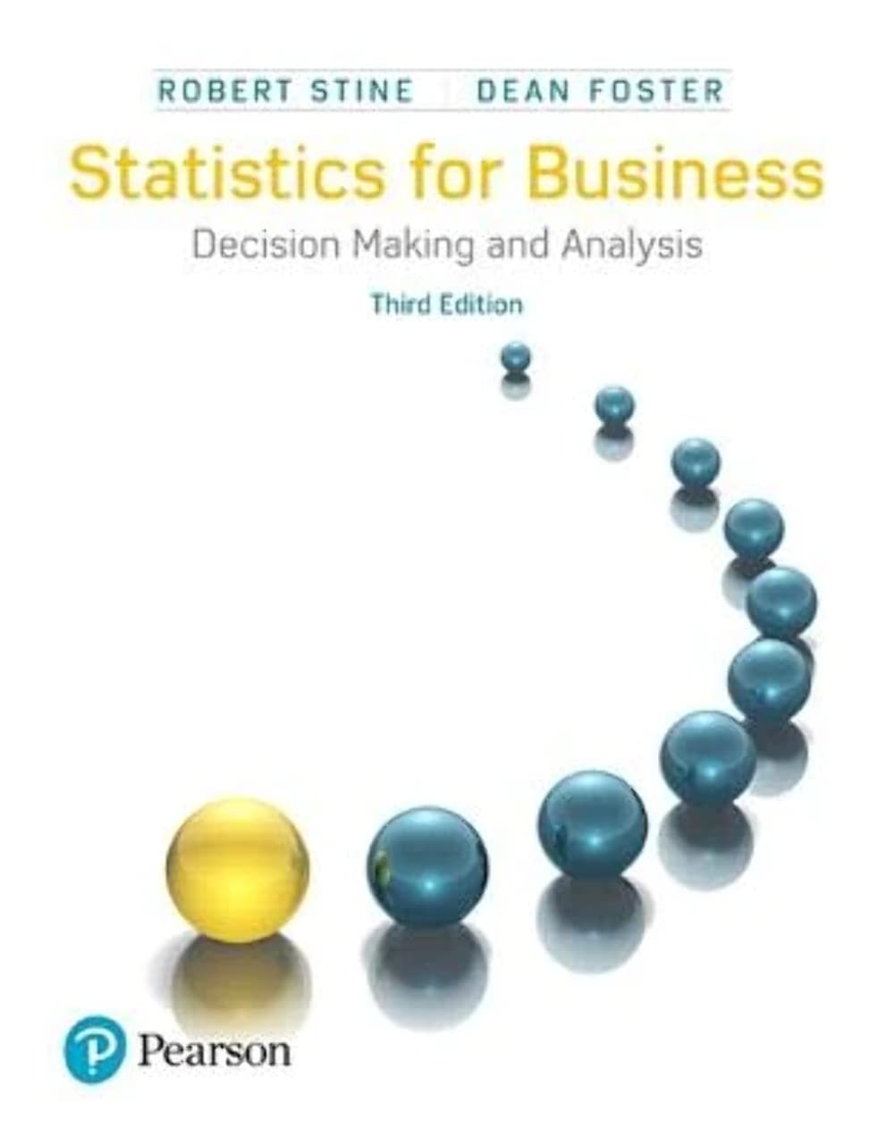 Statistics for Business: Decision Making and Analysis,Used